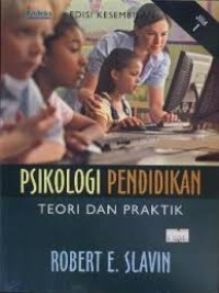 Psikologi Pendidikan; teori dan praktik