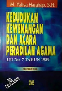 Kedudukan Kewenangan dan Acara Peradilan Agama