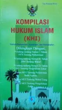 Kompilasi hukum islam(KHI); hukum perkawinan, kewarisan,dan perwakafan