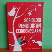 Sosiologi Pendidikan Keindonesiaan