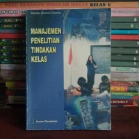 Manajemen Penelitian Tindakan Kelas