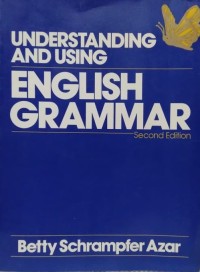 Understanding And Using English Grammar Second Edition ; Edisi Inggris-Indonesia