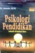 Psikologi pendidikan; sebuah orientasi baru