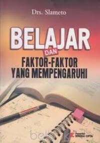 Belajar dan Faktor-faktor Yang Mempengaruhi