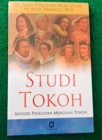 Studi Tokoh ; Metode Penelitian Mengenai Tokoh