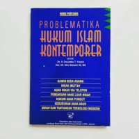 Problematika Hukum Islam Kontemporer Buku Keempat ; Inseminasi Buatan Pada Manusia, Berobat Dengan Barang Haram, Transfusi Dan Menjual Darah, Euthanasia, Transplantasi Dan Hukum Melukai, Pembajakan Dan Akibat Hukumnya, Hukum Minuman Bir