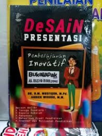 Desain Presentasi; Pembelajaran Inovatif