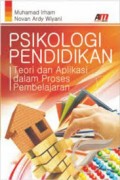 psikologi pendidikan; teori dan aplikasi dalam proses pembelajaran