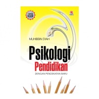 Psikologi Pendidikan Dengan Pendekatan Baru