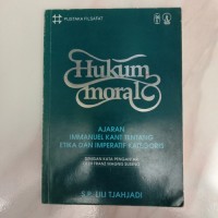 Hukum Moral; Ajaran Imanuel Kant Tentang Etika Dan imperatif Kategoris