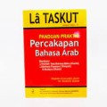 La Taskut; panduan praktis percakapan Bahasa Arab