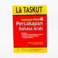 La Taskut; panduan praktis percakapan Bahasa Arab