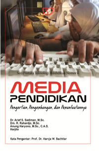 Media Pendidikan ; Pengertian, Pengembangan, dan Pemanfaatannya