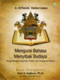 Mengurai Bahasa Menyibak Budaya