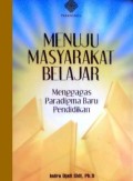 Menuju Masyarakat Belajar Menggagas Paradigma Baru Pendidikan