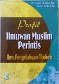 Profil Ilmuwan Muslim Perintis Ilmu Pengetahuan Modern