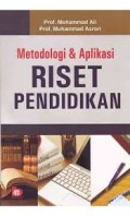 Metodologi & Aplikasi Riset Pendidikan