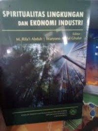 Spiritualitas lingkungan dan ekonomi industri