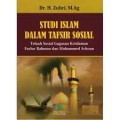 Studi Islam dalam Tafsir Sosial