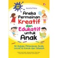 Aneka Permainan Kreatif dan Edukatif Untuk Anak