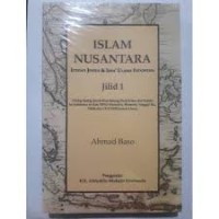 Islam Nusantara Ijtihad Jenius & Ijma' Ulama' Indonesia Jilid 1