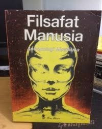 Filsafat Manusia Antropologi Metafisika