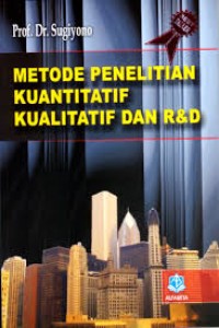 Metode Penelitian; Kuantitatif, Kualitatif, Dan RND