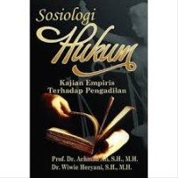 Sosiologi Hukum Kajian Empiris Terhadap Pengadilan