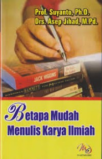 Betapa Mudah Menulis Karya Ilmiah