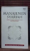 Manajemen Syariah (Sebuah Kajian Historis dan Kontemporer)