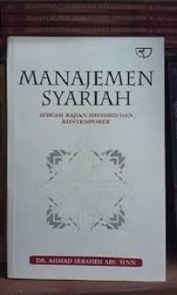 Manajemen Syariah (Sebuah Kajian Historis dan Kontemporer)