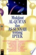 Mukjizat Al-Qur'an Dan As-Sunnah Tentang IPTEK