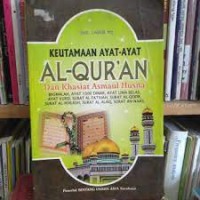 Keutamaan Ayat-Ayat Al-Qur'an Dan Khasiat Asmaul Husna