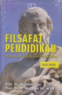 Filsafat Pendidikan; Manusia, filsafat, dan Pendidikan