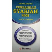 Undang-Undang Perbankan Syariah 2008 (UU RI NO.21 Tahun 2008)