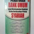 Peraturan Bank Umum yang Melaksanakan Kegiatan Usaha Berdasarkan Prinsip Syari'ah