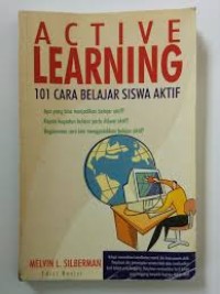 Active Learning ; 101 Cara Belajar Siswa Aktif ; Edisi Revisi