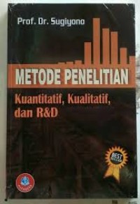 Metode Penelitian; Kuantitatif, Kualitatif, Dan RND