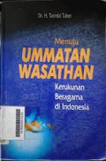 Menuju Ummatan Wasathan; Kerukunan Beragama Di Indonesia