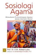 Sosiologi Agama; Memahami Perkembangan Agama Dalam Interaksi Sosial