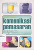 Komunikasi Pemasaran ; Strategi & Taktik Dilengkapi Analisis SOSTAC & STOP-SIT