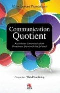 Communication quotient; kecerdasan komunikasi dalam pendekatan emosional dan spiritual