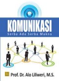 Komunikasi; Serba Ada Serba Makna