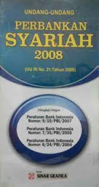 Undang-Undang Perbankan Syariah 2008 (UU RI NO.21 Tahun 2008)