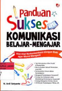 Panduan Sukses Komunikasi Belajar-mengajar