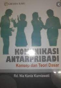 Komunikasi Antarpribai; Konsep dan Teori Dasar