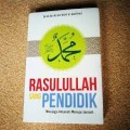 Rasulullah sang Pendidik Menjaga Amanah Menuju Jannah