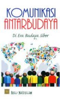 Komunikasi antarbudaya; di era budaya siber