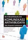 Komunikasi Antarbudaya ; Satu Perspektif Multidimensi