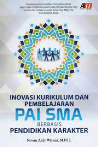 Inovasi Kurikulum Dan Pembelajaran PAI SMA Berbasis Pendidikan Karakter